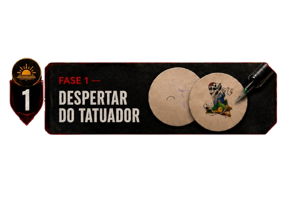 Fase 1 — Despertar do tatuador